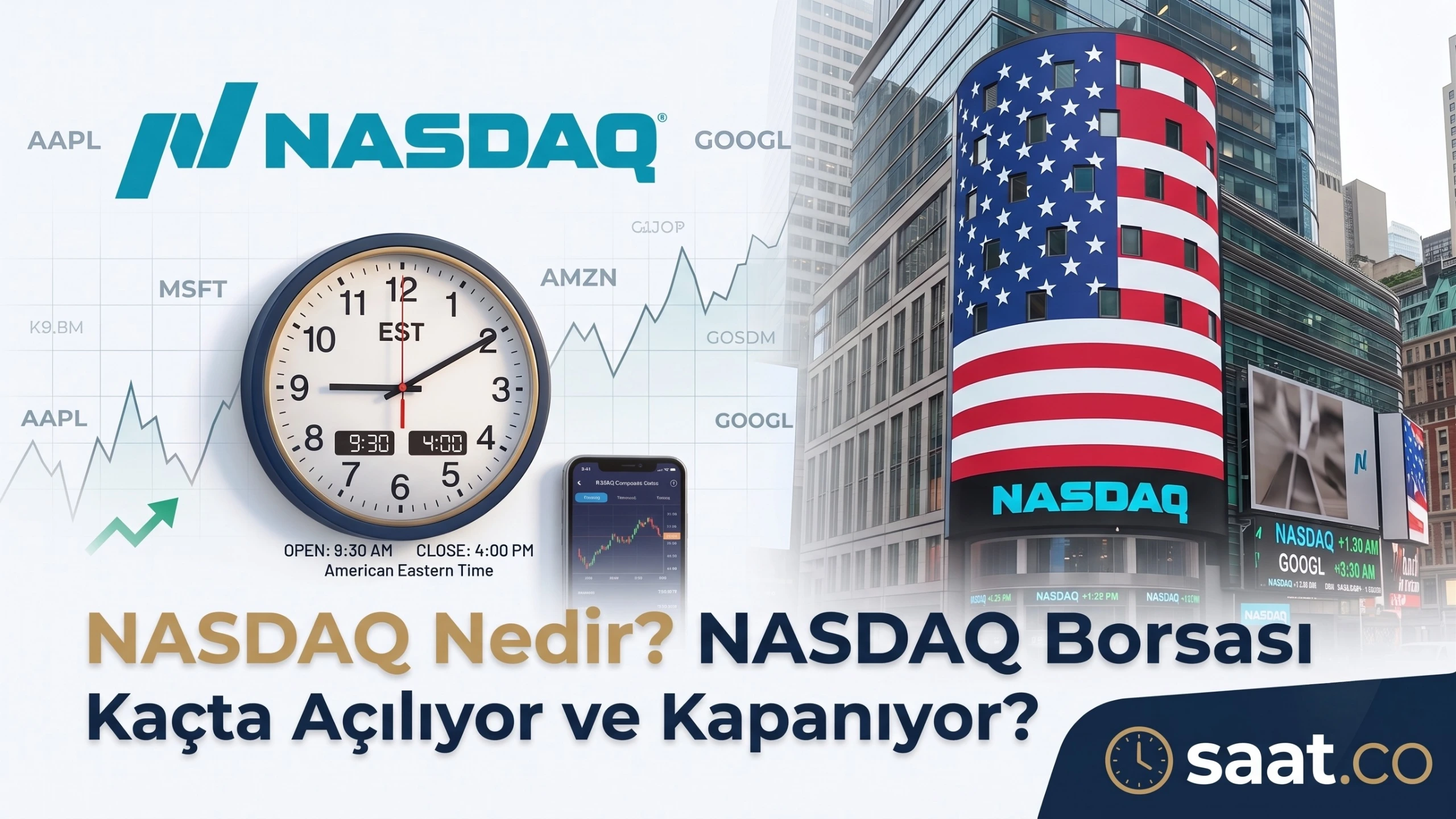NASDAQ Nedir? NASDAQ Borsası Saat Kaçta Açılıyor ve Kapanıyor?